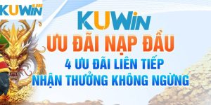 Ưu đãi hội viên mới - Tặng thưởng hội viên gia nhập Kuwinn