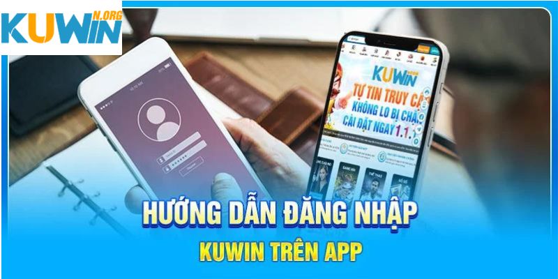 Hướng dẫn hội viên đăng nhập Kuwin trên app mobi