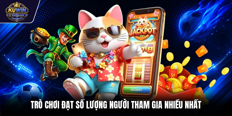 Trò chơi đạt số lượng người tham gia nhiều nhất